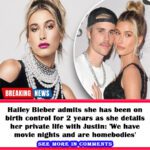 Are $2,000 Celebrity MRI Scans Worth It? 5 Hailey Bieber Opens Up About Her Struggle with Birth Control and How She Got Justin Bieber to Eat He...